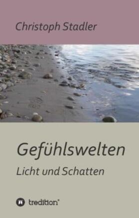 Stadler | Gefühlswelten | Buch | 978-3-8495-7778-0 | sack.de