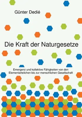 Dedié |  Die Kraft der Naturgesetze | Buch |  Sack Fachmedien