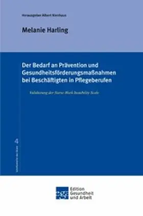 Harling / Nienhaus |  Der Bedarf an Prävention und Gesundheitsförderungsmaßnahmen bei Beschäftigten in Pflegeberufen | eBook | Sack Fachmedien