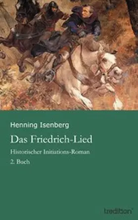 Isenberg |  Das Friedrich-Lied | eBook | Sack Fachmedien