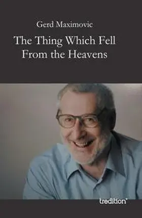 Maximovic |  The Thing Which Fell From the Heavens | eBook | Sack Fachmedien