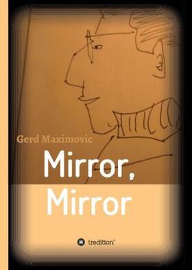 Maximovic |  Mirror, Mirror | Buch |  Sack Fachmedien