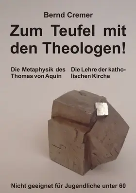 Cremer |  Zum Teufel mit den Theologen! | Buch |  Sack Fachmedien