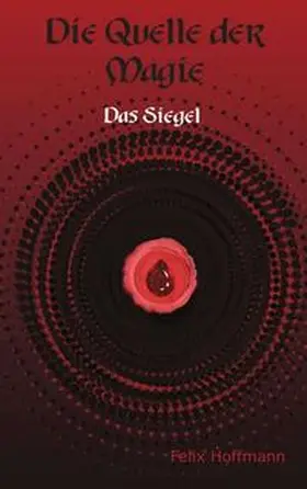Hoffmann |  Quelle der Magie | Buch |  Sack Fachmedien