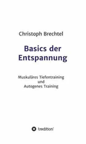 Brechtel |  Basics der Entspannung | eBook | Sack Fachmedien