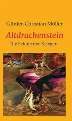 Möller |  Altdrachenstein | eBook | Sack Fachmedien
