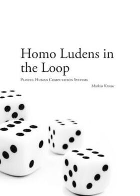 Krause |  Homo Ludens in the Loop | Buch |  Sack Fachmedien
