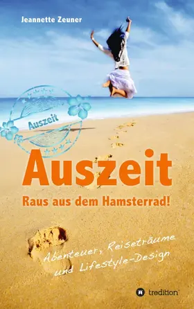 Zeuner |  Auszeit - Raus aus dem Hamsterrad | Buch |  Sack Fachmedien
