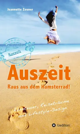 Zeuner |  Auszeit - Raus aus dem Hamsterrad | Buch |  Sack Fachmedien