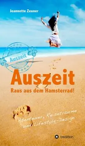 Zeuner | Auszeit - Raus aus dem Hamsterrad | E-Book | www.sack.de