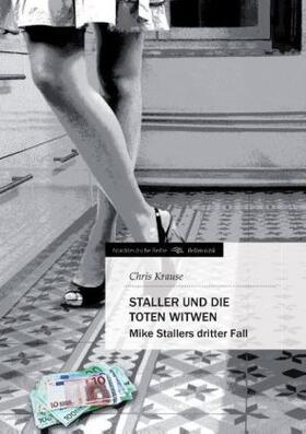 Krause |  Staller und die toten Witwen | Buch |  Sack Fachmedien