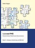 Wegert |  i.s.h.med Parametrierbare Medizinische Dokumentation (PMD): Band 1 | Buch |  Sack Fachmedien