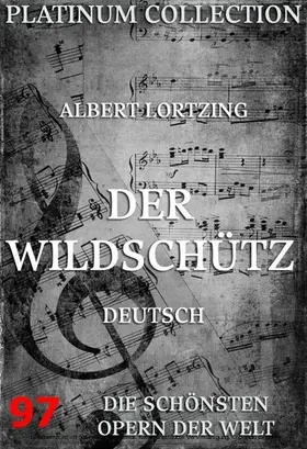Lortzing / Kotzebue |  Der Wildschütz | eBook | Sack Fachmedien