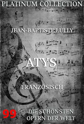 Lully / Quinault |  Atys | eBook | Sack Fachmedien