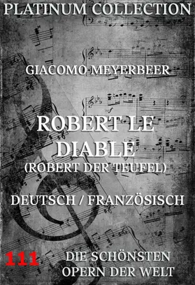 Meyerbeer / Scribe |  Robert le Diable (Robert der Teufel) | eBook | Sack Fachmedien
