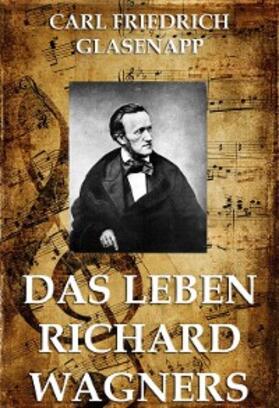 Glasenapp |  Das Leben Richard Wagners | eBook | Sack Fachmedien