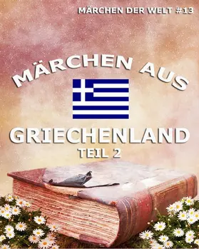  Märchen aus Griechenland, Band 2 | eBook | Sack Fachmedien