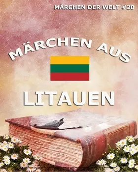  Märchen aus Litauen | eBook | Sack Fachmedien