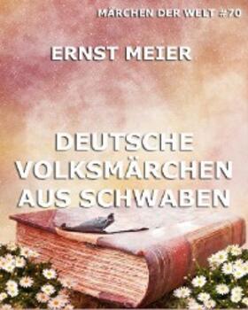 Meier | Deutsche Volksmärchen aus Schwaben | E-Book | sack.de