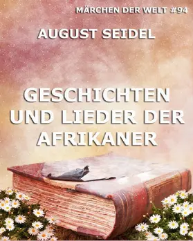 Seidel |  Geschichten und Lieder der Afrikaner | eBook | Sack Fachmedien