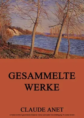 Anet |  Gesammelte Werke | eBook | Sack Fachmedien