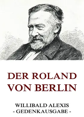 Alexis |  Der Roland von Berlin | eBook | Sack Fachmedien