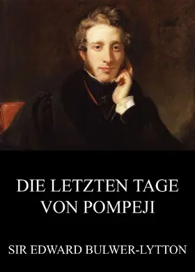 Bulwer-Lytton |  Die letzten Tage von Pompeji | eBook | Sack Fachmedien