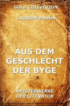 Bruun |  Aus dem Geschlecht der Byge | eBook | Sack Fachmedien
