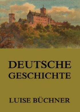 Büchner |  Deutsche Geschichte | eBook | Sack Fachmedien