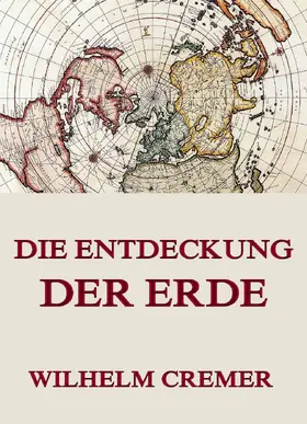 Cremer |  Die Entdeckung der Erde | eBook | Sack Fachmedien