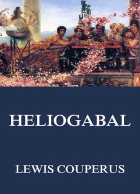 Couperus |  Heliogabal | eBook | Sack Fachmedien