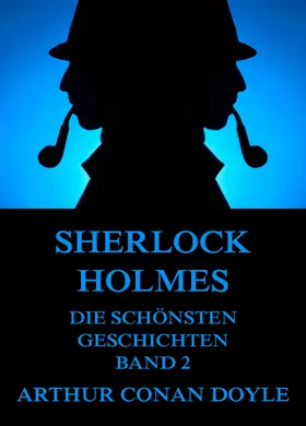 Doyle |  Sherlock Holmes - Die schönsten Detektivgeschichten, Band 2 | eBook | Sack Fachmedien