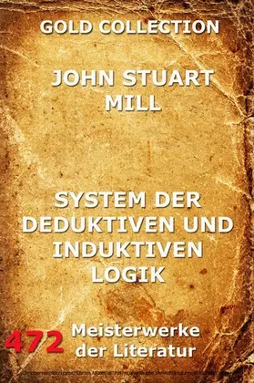 Mill |  System der deduktiven und induktiven Logik | eBook | Sack Fachmedien