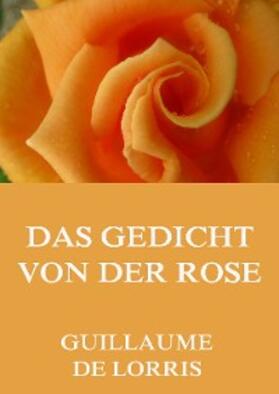 Lorris |  Das Gedicht von der Rose | eBook | Sack Fachmedien