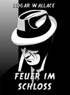 Wallace |  Feuer im Schloss | eBook | Sack Fachmedien