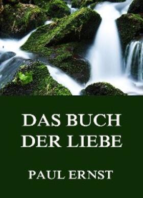 Ernst | Das Buch der Liebe | E-Book | sack.de