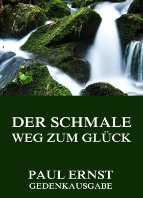 Ernst |  Der schmale Weg zum Glück | eBook | Sack Fachmedien
