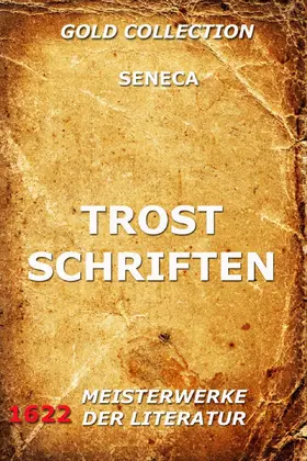 Seneca |  Trostschriften | eBook | Sack Fachmedien