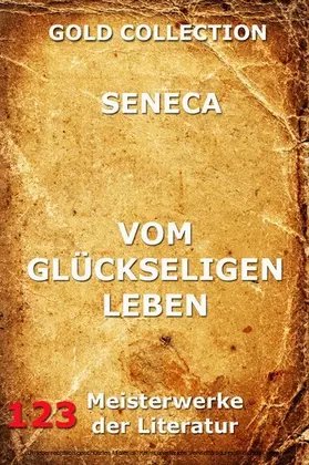 Seneca |  Vom glückseligen Leben | eBook | Sack Fachmedien