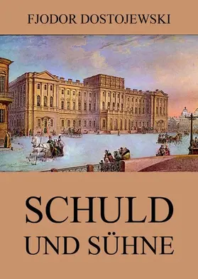 Dostojewski | Schuld und Sühne | E-Book | sack.de