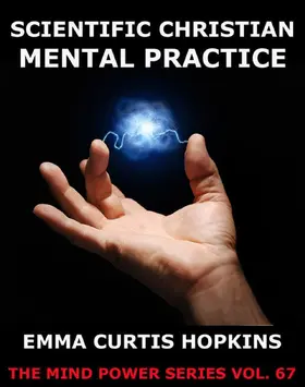 Hopkins |  Scientific Christian Mental Practice | eBook | Sack Fachmedien