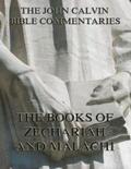 Calvin |  John Calvin's Commentaries On Zechariah And Malachi | eBook | Sack Fachmedien