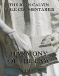 Calvin |  Commentaries On The Harmony Of The Law Vol. 4 | eBook | Sack Fachmedien
