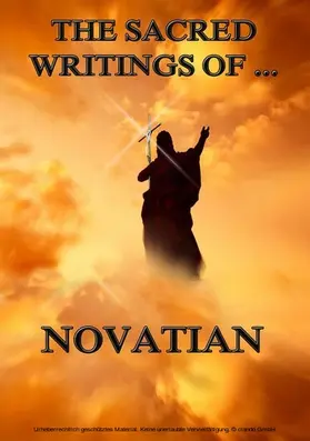 The Sacred Writings of Novatian | E-Book | www.sack.de