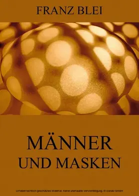 Blei |  Männer und Masken | eBook | Sack Fachmedien