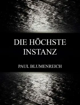 Blumenreich |  Die höchste Instanz | eBook | Sack Fachmedien