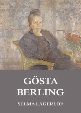 Lagerlöf |  Gösta Berling | eBook | Sack Fachmedien