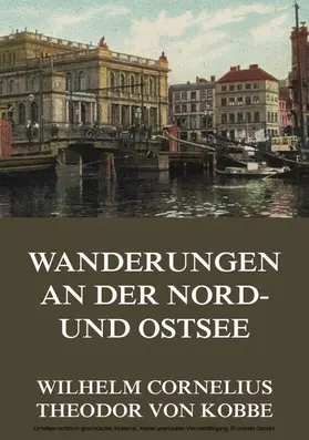 Cornelius / Kobbe |  Wanderungen an der Nord- und Ostsee | eBook | Sack Fachmedien