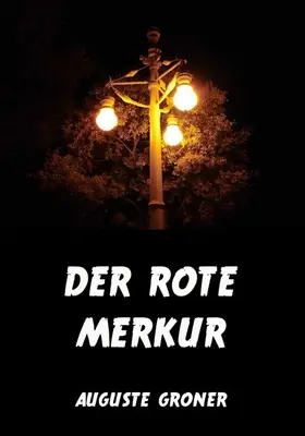 Groner |  Der rote Merkur | eBook | Sack Fachmedien