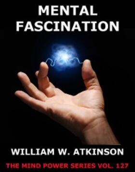 Atkinson |  Mental Fascination | eBook | Sack Fachmedien